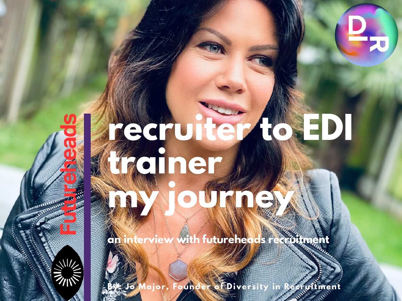 My Journey Into the World of DE&I & Recruitment
